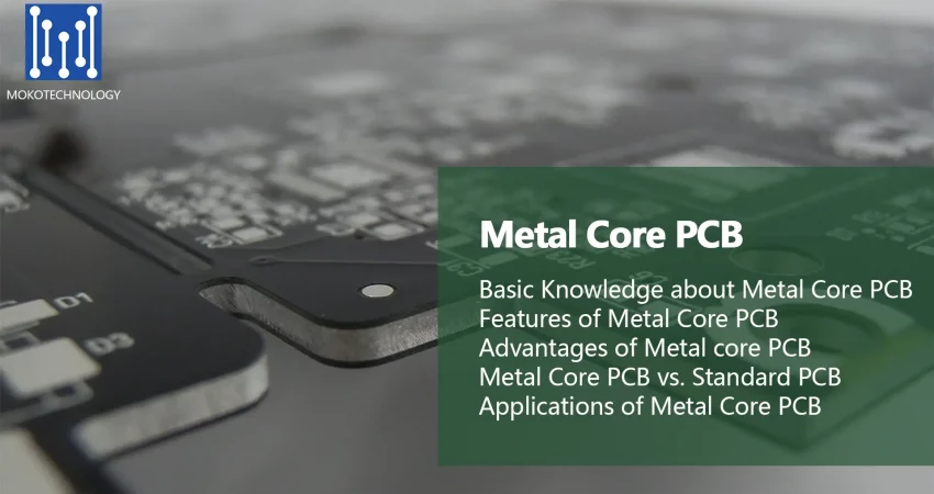 What Should You Know about Metal Core PCB