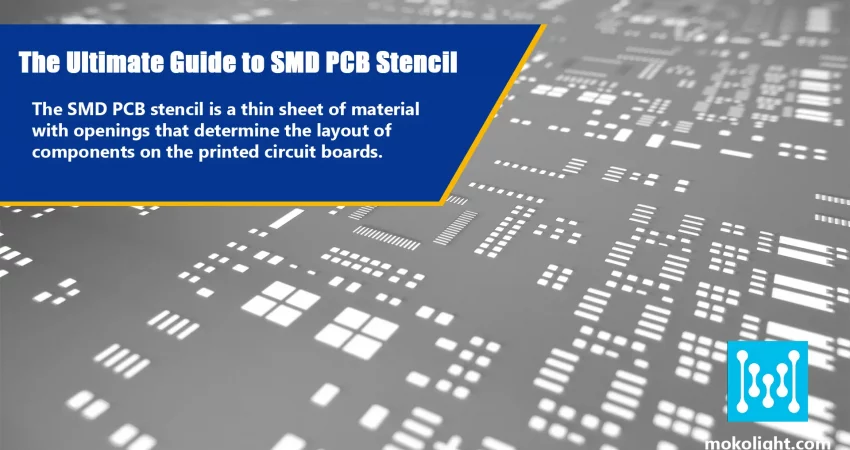 The Ultimate Guide to SMD PCB Stencil