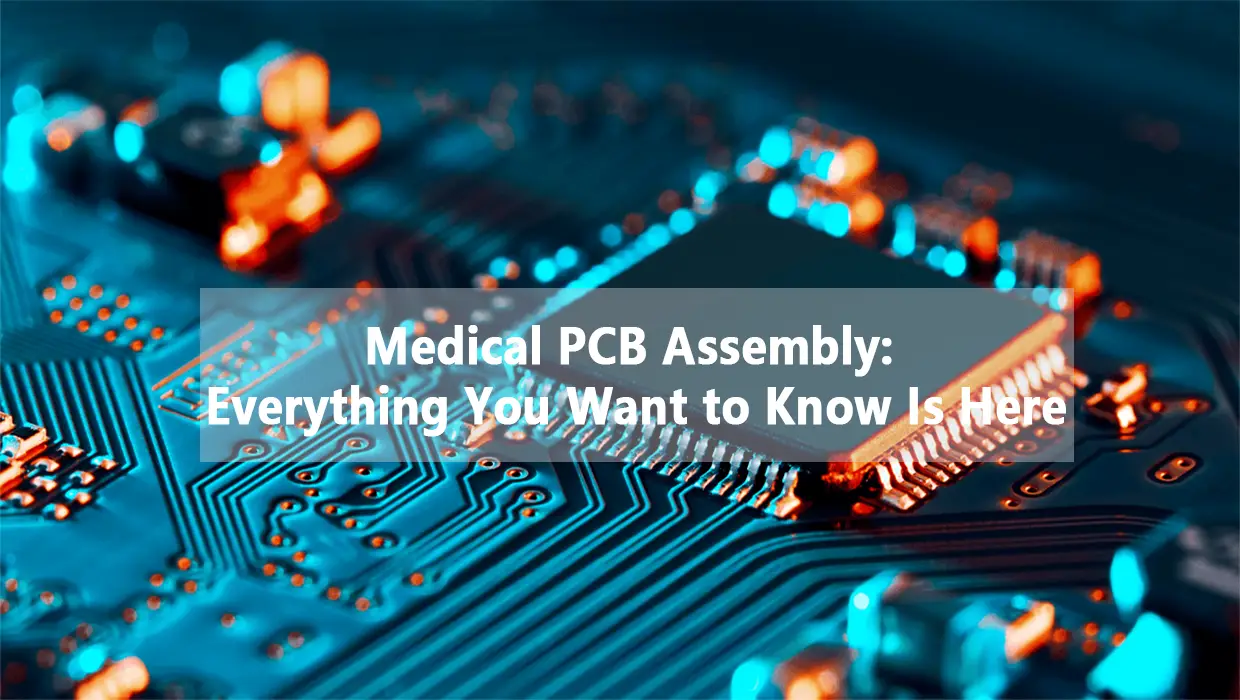 Meditsiiniline PCB koost: Kõik, mida soovite teada, on siin