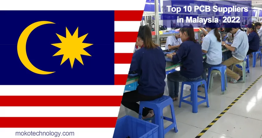 Top 10 PCB Suppliers in Malaysia 2022