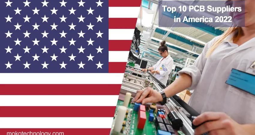 Top 10 PCB Suppliers in the USA 2022