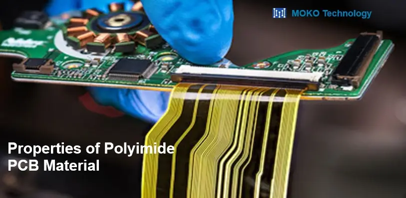 Properties of Polyimide PCB Material
