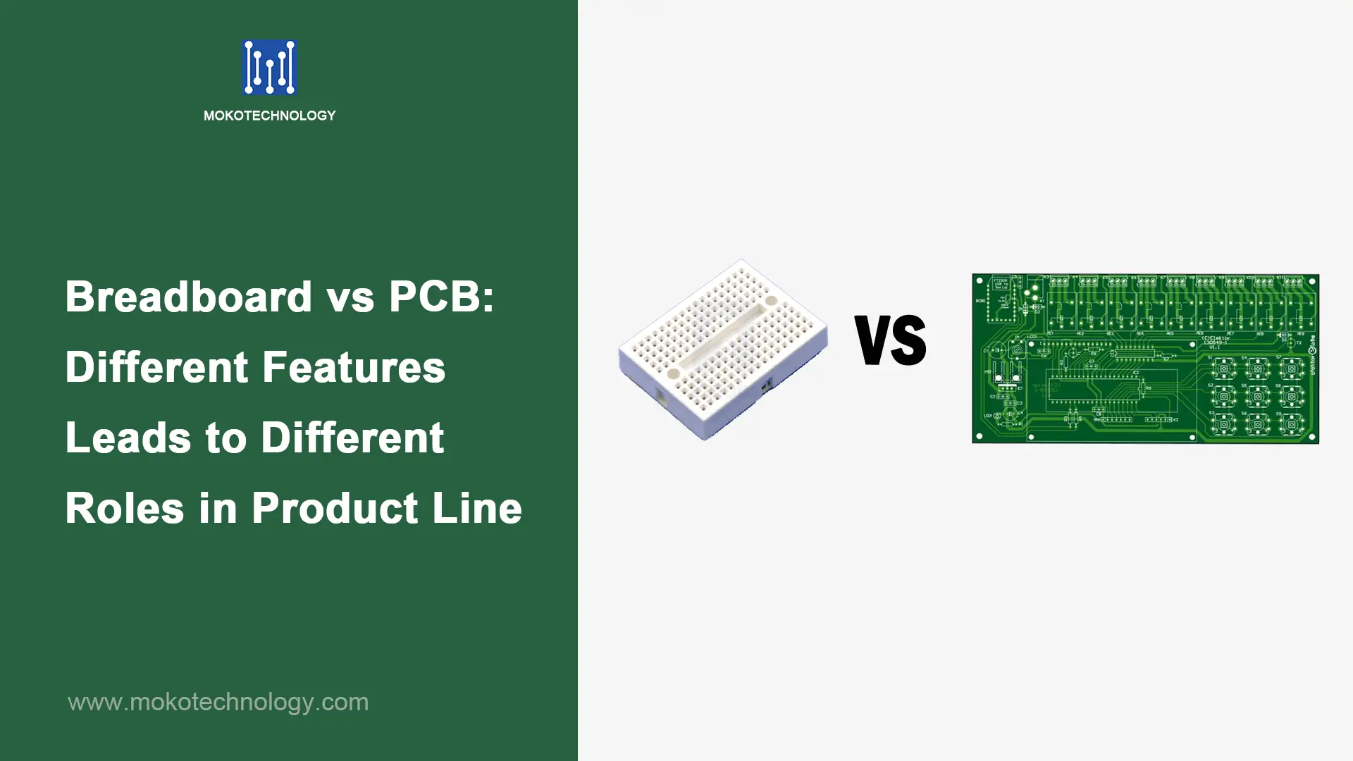 Breadboard e PCB Caratteristiche diverse portano a ruoli diversi nella linea di prodotti